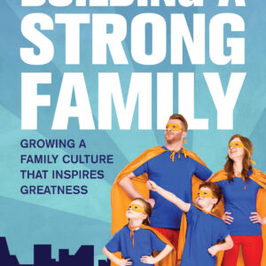 Building a Strong Family